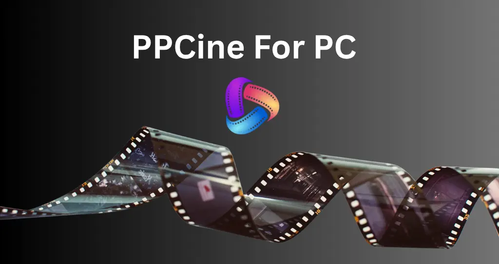 ppcine apk for pc